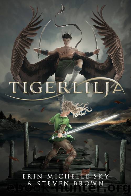 Tigerlilja by Sky Erin Michelle; Brown Steven;