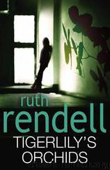 Tigerlily's Orchids by Rendell Ruth