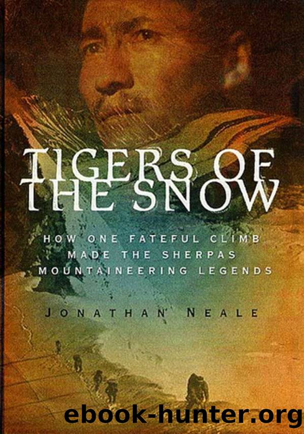 Tigers of the Snow by Jonathan Neale