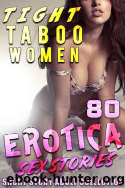 Tight Taboo Women by Stephanie Noose