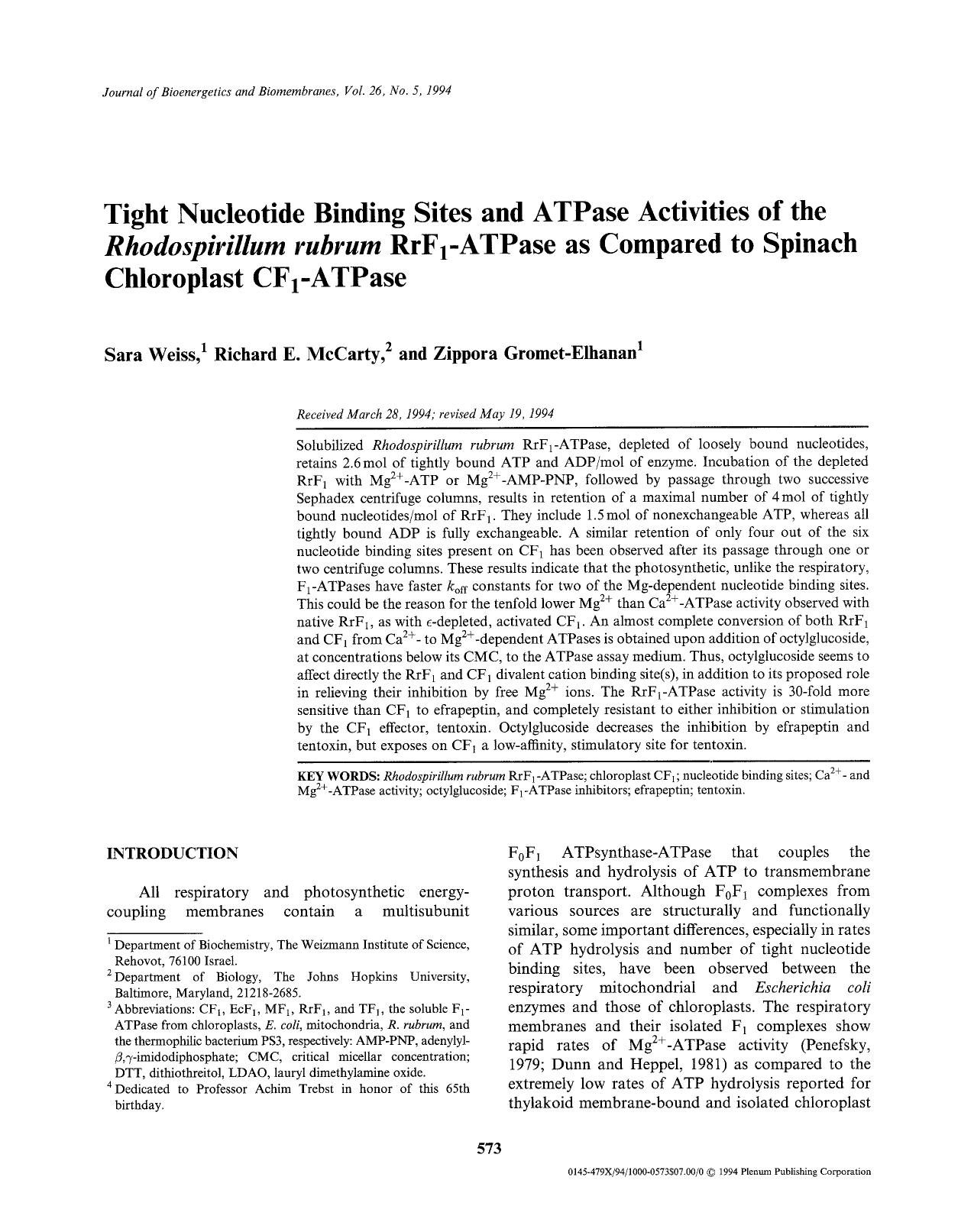 Tight nucleotide binding sites and ATPase activities of the <Emphasis Type="Italic">Rhodospirillum rubrum <Emphasis> RrF <Subscript>1 <Subscript>-ATPase as compared to spinach chlo by Unknown
