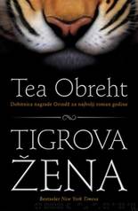Tigrova žena by Tea Obreht