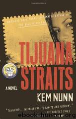 Tijuana Straits by Kem Nunn