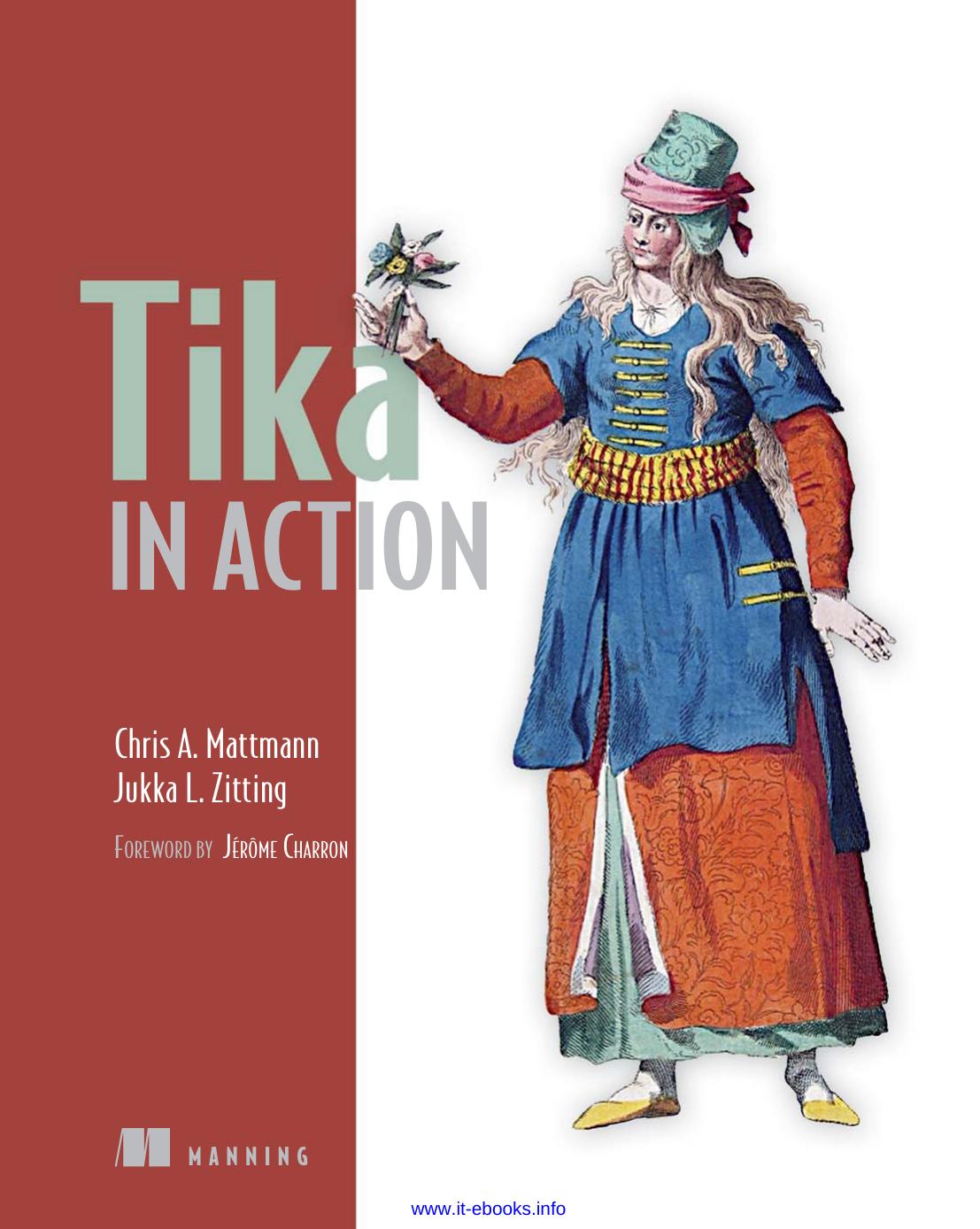 Tika in Action by Chris A. Mattmann Jukka L. Zitting