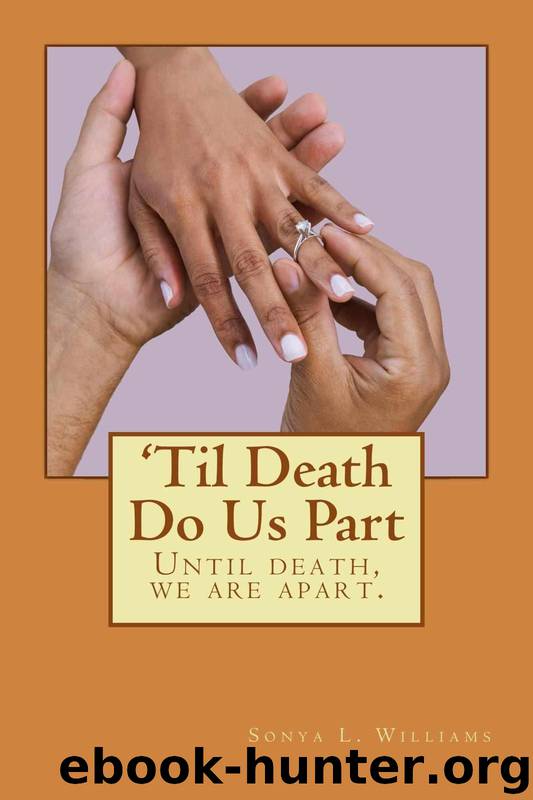 Til Death Do Us Part by Sonya Williams & Karen Rodgers