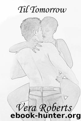 Til Tomorrow by Vera Roberts
