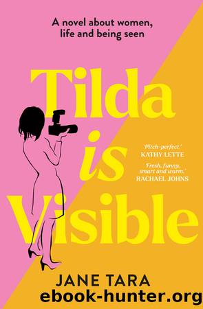 Tilda is visible by Jane Tara