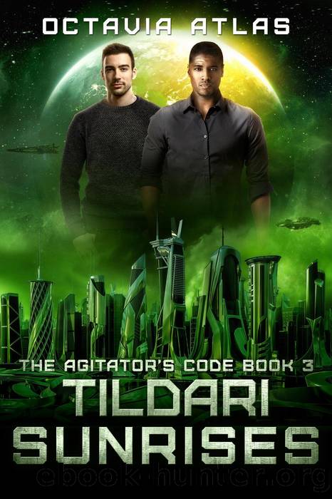 Tildari Sunrises (The Agitator's Code, #3) by Octavia Atlas