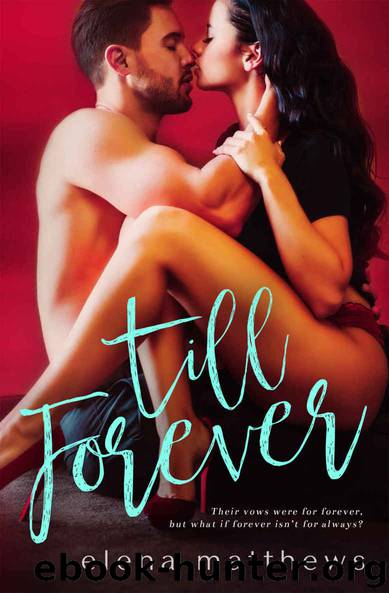 Till Forever (Our Forever Book 2) by Elena Matthews