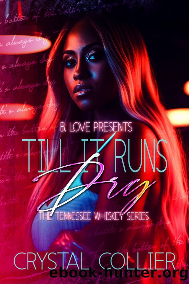 Till It Runs Dry by Collier Crystal