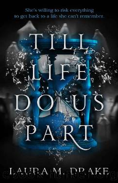 Till Life Do Us Part by Laura M. Drake