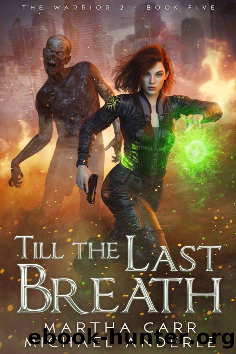 Till the Last Breath: The Warrior 2â¢ Book Five by Carr Martha & Anderle Michael
