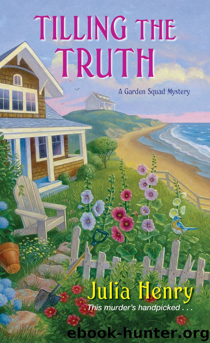 Tilling the Truth by Julia Henry