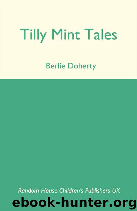 Tilly Mint Tales by Berlie Doherty