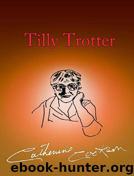 Tilly Trotter by Catherine Cookson