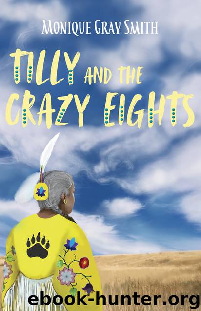 Tilly and the Crazy Eights by Monique Gray Smith
