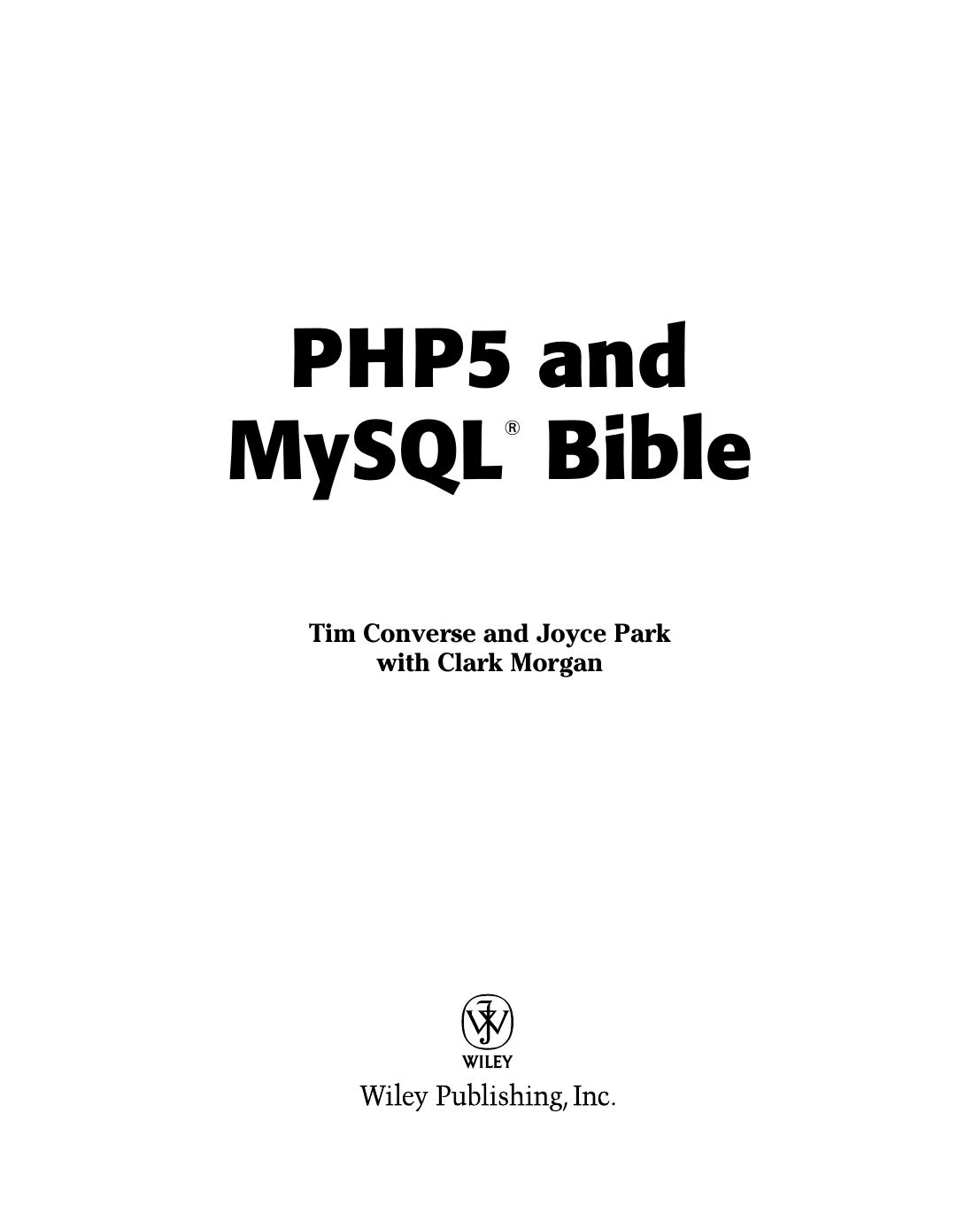 Tim Converse; Joyce Park PHP5 and MySQL bible by Unknown