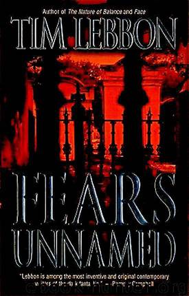 Tim Lebbon - Fears Unnamed by Tim Lebbon