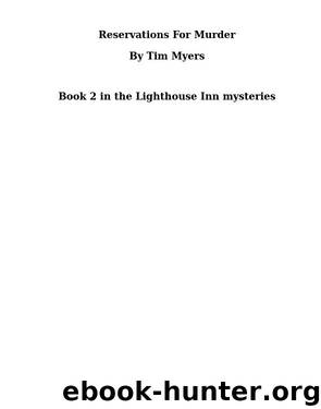 Tim Myers by Reservations for Murder