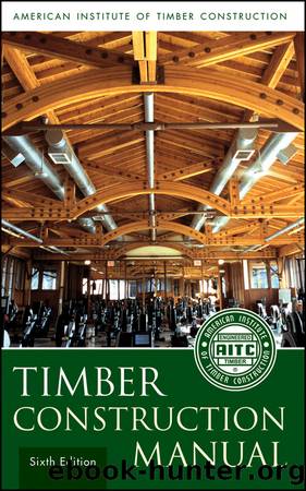 Timber Construction Manual by American Institute of Timber Construction (AITC) & Jeff D. Linville