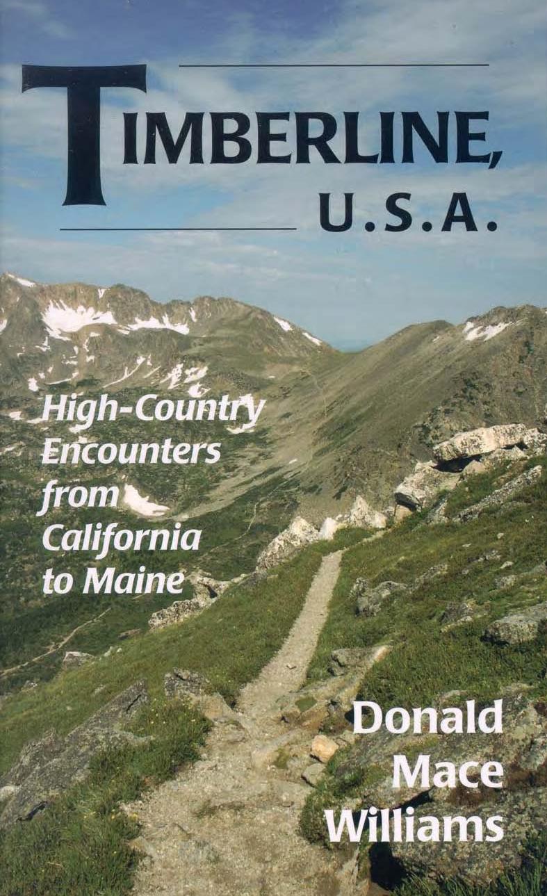 Timberline, U.S.A.: High-Country Encounters from California to Maine by Donald MacE Williams
