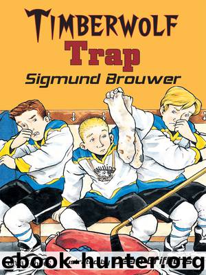 Timberwolf Trap by Sigmund Brouwer