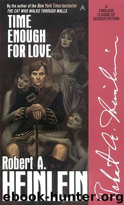Time Enough for Love by Robert A. Heinlein