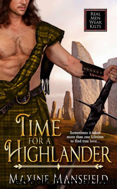 Time For A Highlander (Real Men Wear Kilts) by Mansfield Maxine