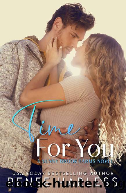 Time For You: An Age Gap, Small Town Romance (Sunny Brook Farms Book 1) by Renee Harless