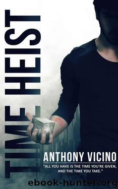 Time Heist by Anthony Vicino