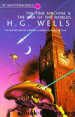 Time Machine and the War of the Worlds by H G Wells