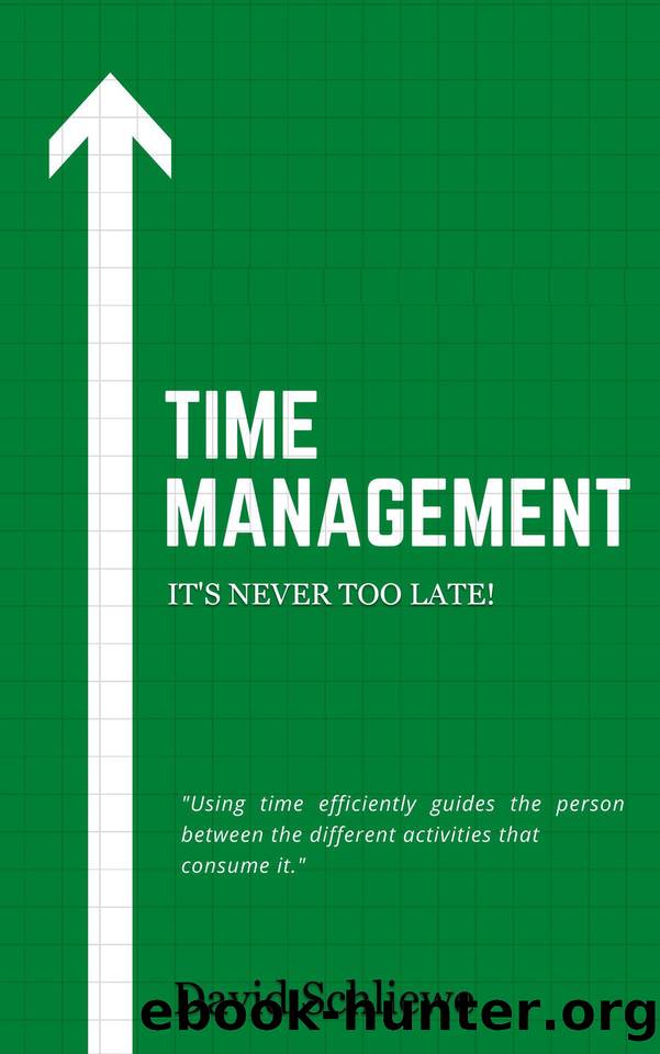 Time Management: It's never too late! by Schliewe David
