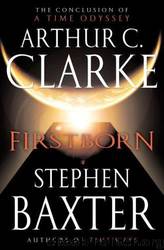 Time Odyssey 3 - Firstborn by Arthur C. Clarke