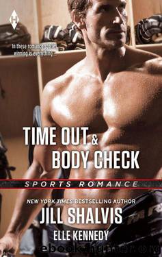 Time Out & Body Check by Jill Shalvis & Elle Kennedy
