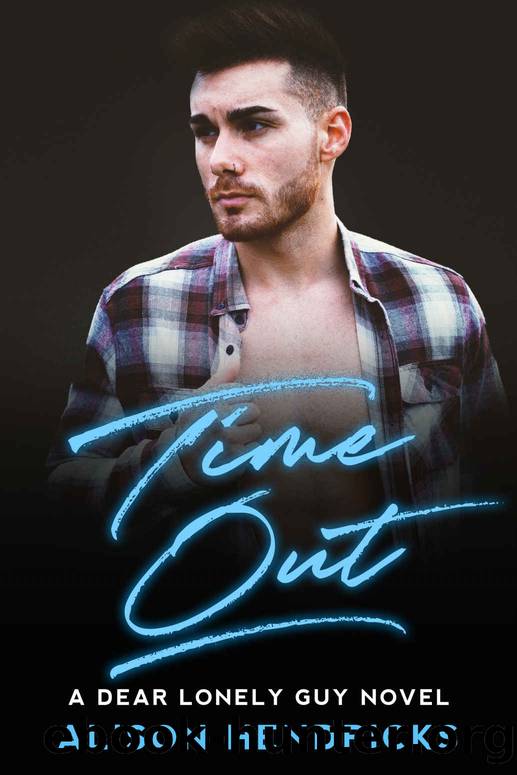 Time Out (Dear Lonely Guy Book 2) by Alison Hendricks