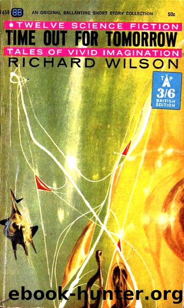 Time Out For Tomorrow by Richard Wilson