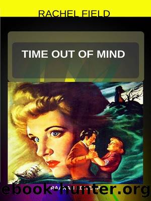 Time Out of Mind by Rachel Field