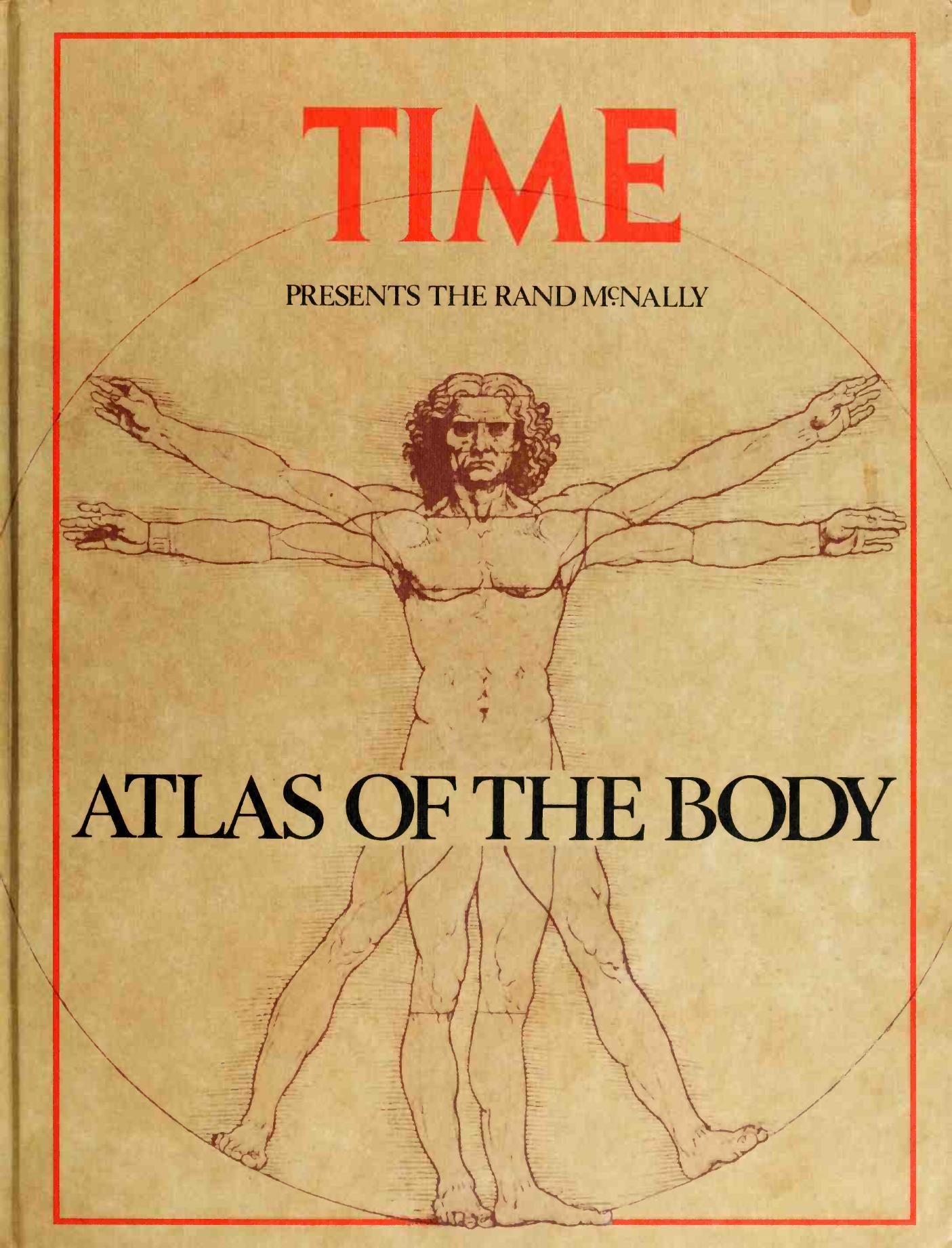 Time Presents the Rand McNally Atlas of the Body by Unknow