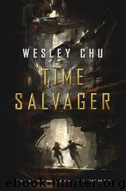 Time Salvager (2015) by Wesley Chu