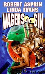 Time Scout [2] Wagers of Sin by Robert Asprin; Linda Evans