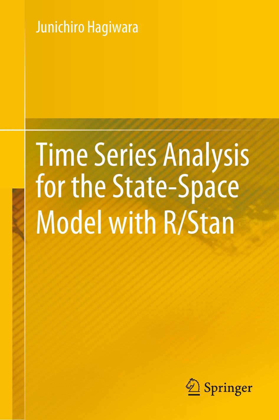 Time Series Analysis for the State-Space Model with R/Stan by Junichiro Hagiwara
