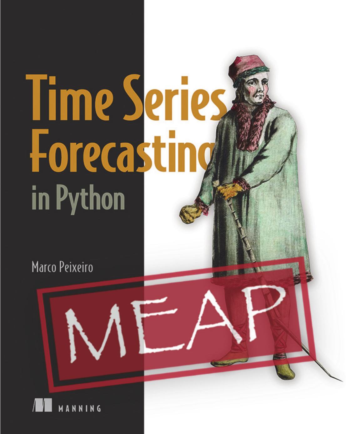 Time Series Forecasting in Python by Marco Peixeiro