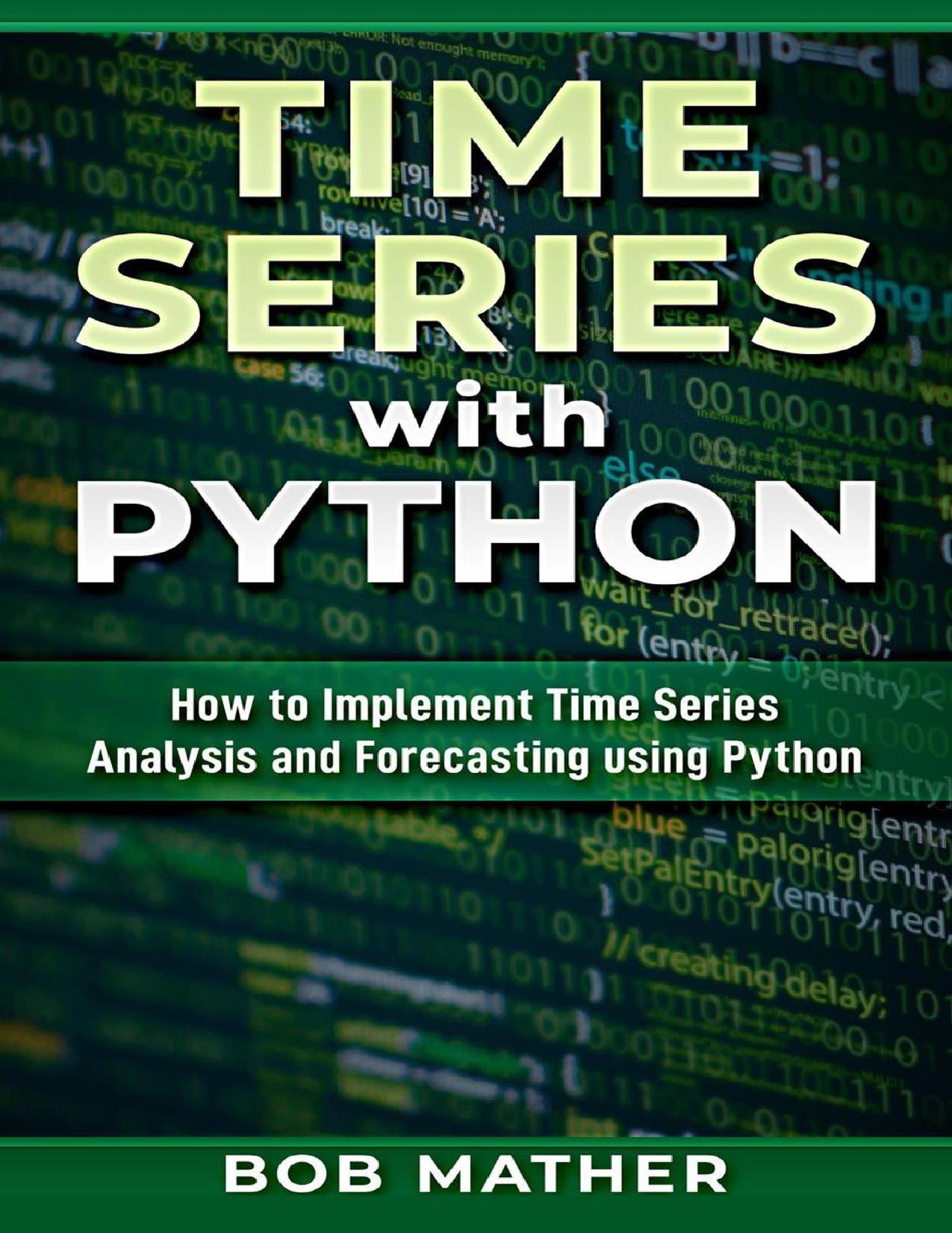 Time Series with Python by Bob Mather