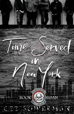 Time Served in New York: Time Served MC, Book 11 by Cee Bowerman