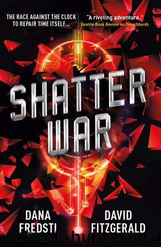 Time Shards--Shatter War by Dana Fredsti - free ebooks download