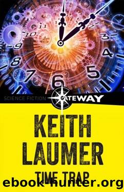Time Trap 01 Time Trap by Keith Laumer