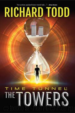 Time Tunnel: The Towers by Richard Todd