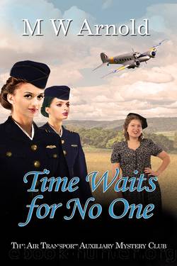 Time Waits for No One by M. W. Arnold