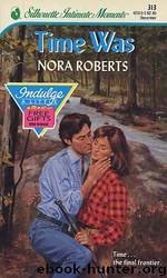 Time Was by Roberts Nora