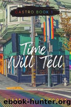 Time Will Tell (Castro Book 1) by Sherryl Hancock